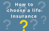 Six Helpful Tips for Beginners on How to Choose a Life Insurance