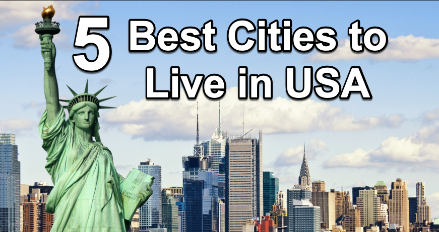 5 Best Cities to Live in USA - USA Media House