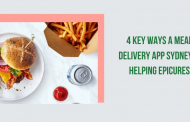 4 Key Ways a Meal Delivery App Sydney is Helping Epicures