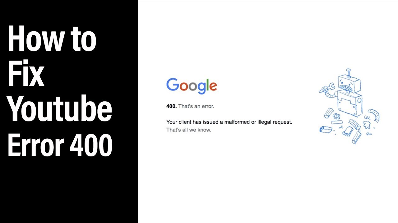 YouTube error 400 – How to fix it