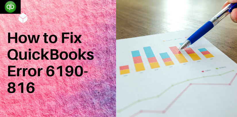 How to Fix QuickBooks Error 6190-816