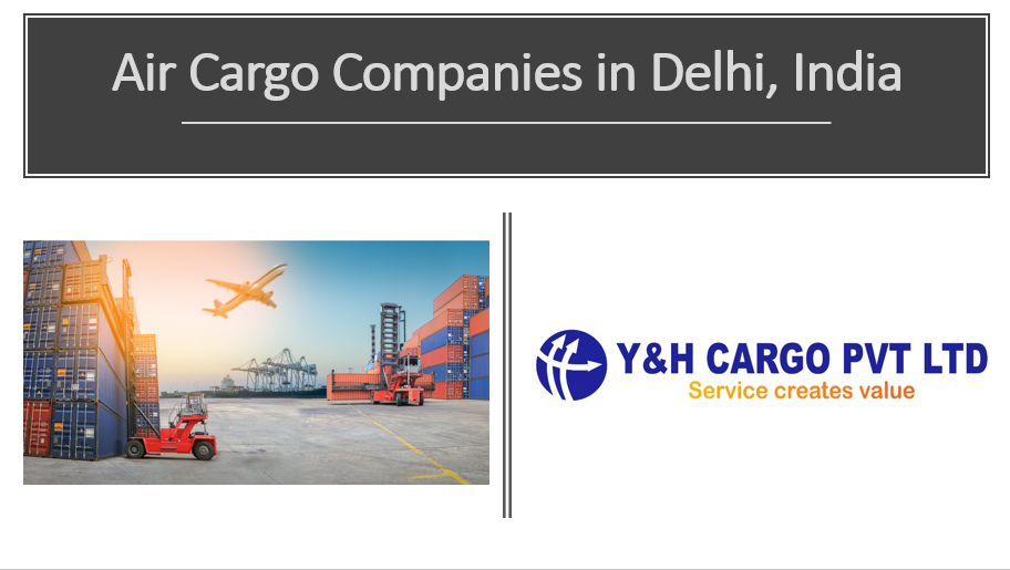 Freight Forwarding Process: Followed by Cargo Companies in Delhi