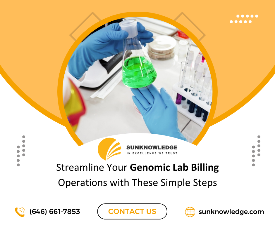 Streamline Your Genomic Lab Billing Operations with These Simple Steps