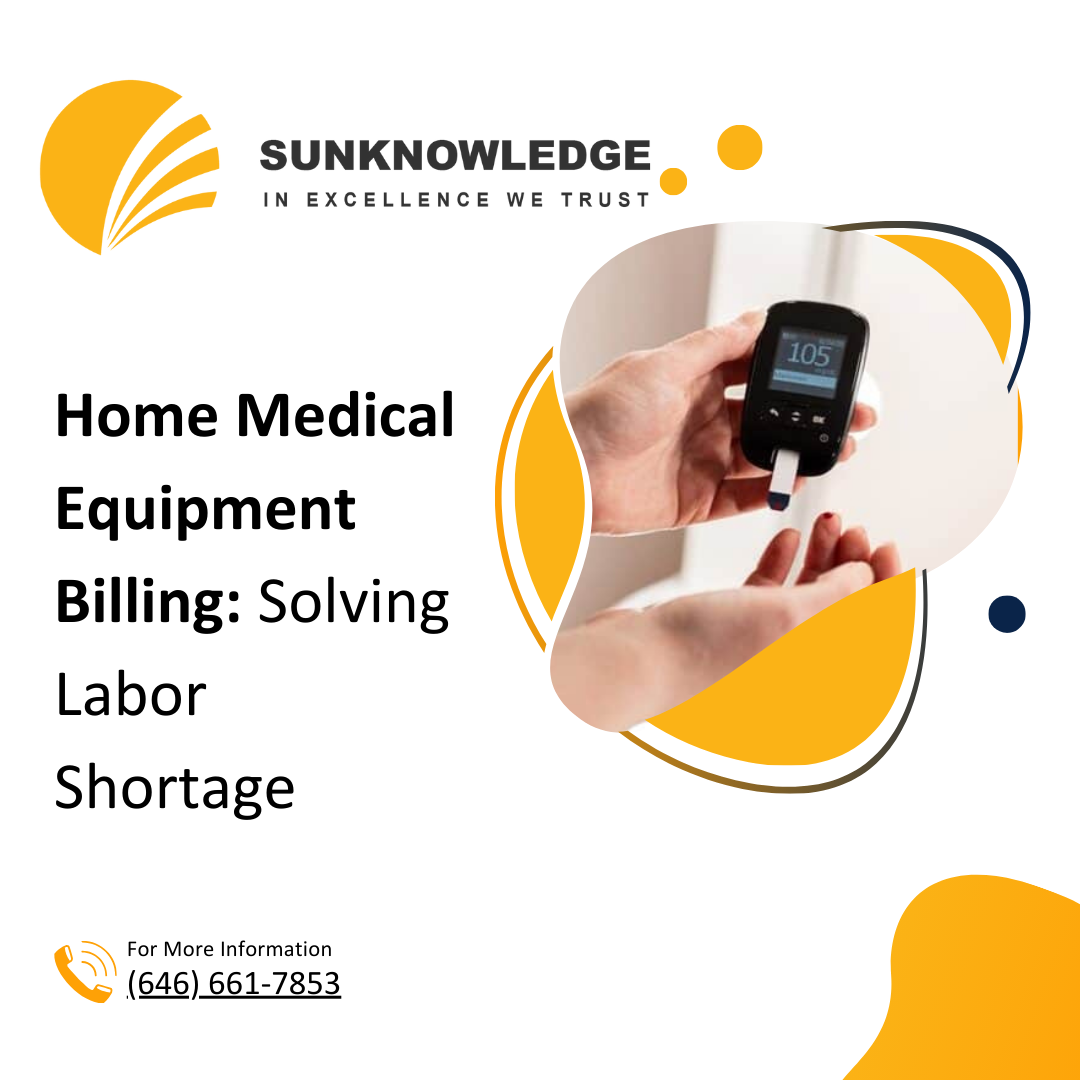 Home Medical Equipment Billing: Solving Labor Shortage