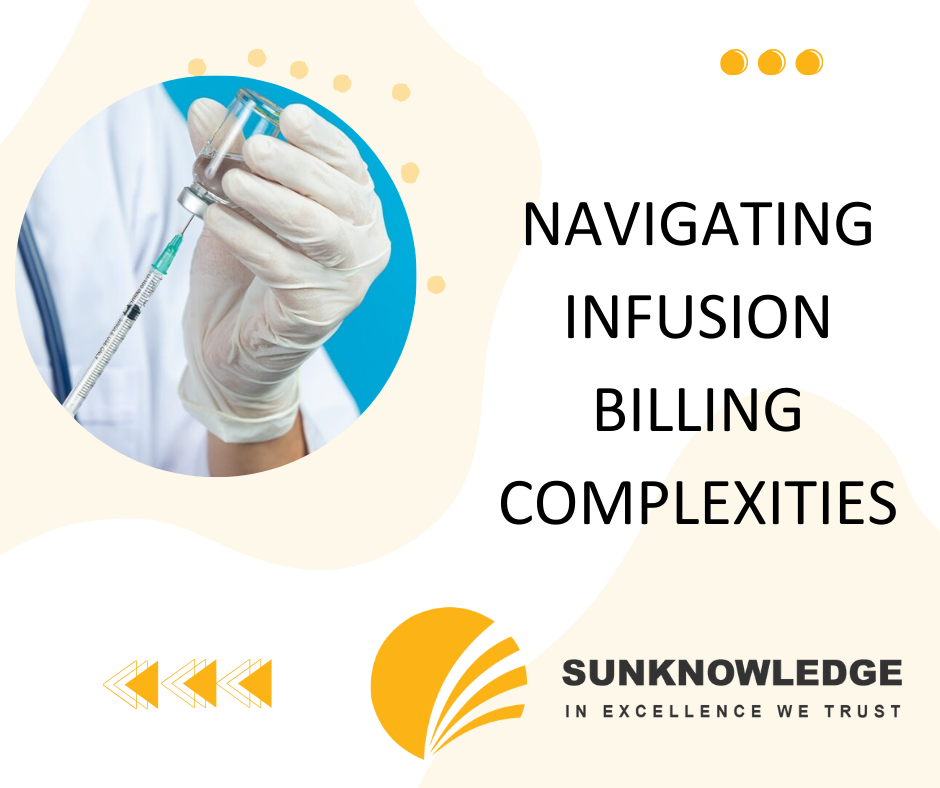 Navigating Infusion Billing Complexities