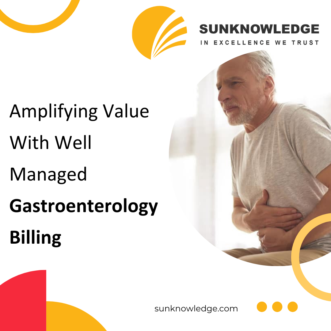 Amplifying Value With Well Managed Gastroenterology Billing